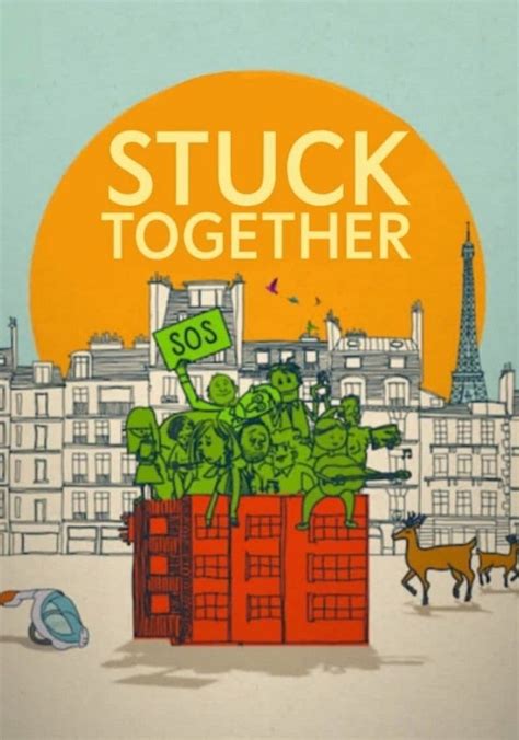 Watch Stuck Together .